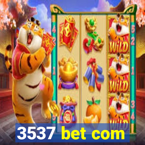 3537 bet com